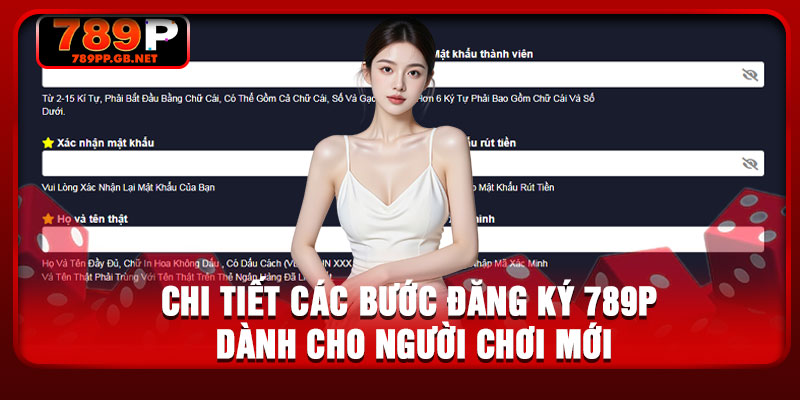 Chi tiết các bước đăng ký 789P dành cho người chơi mới
