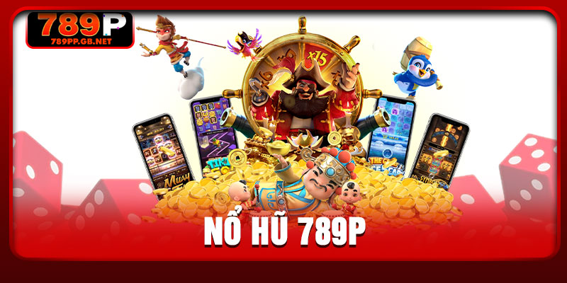 Nổ Hũ 789P